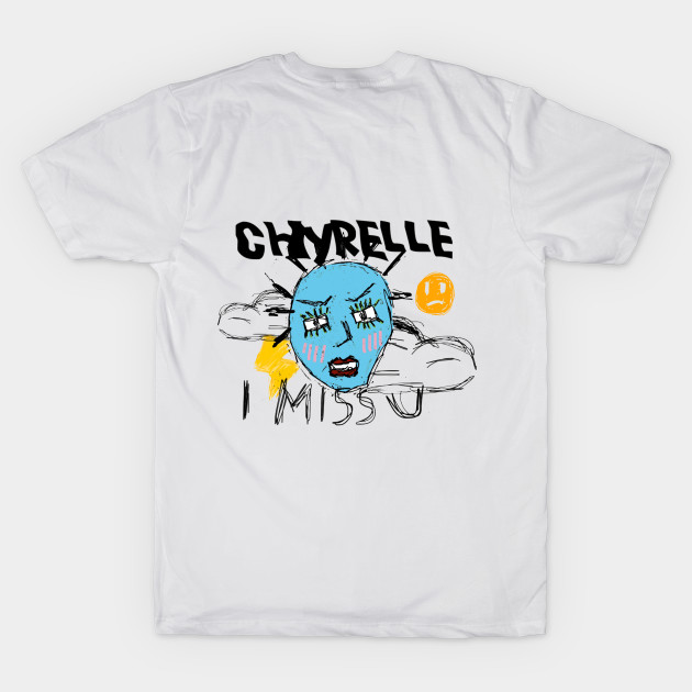 Chyrelle I Miss You by chyrelle